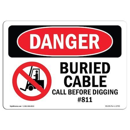 OSHA Danger, Buried Cable Call Before Digging #811, 18in X 12in Aluminum